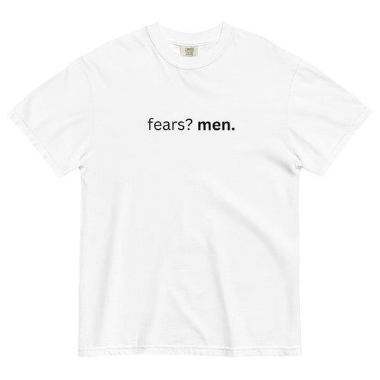 Fears? Men Tee